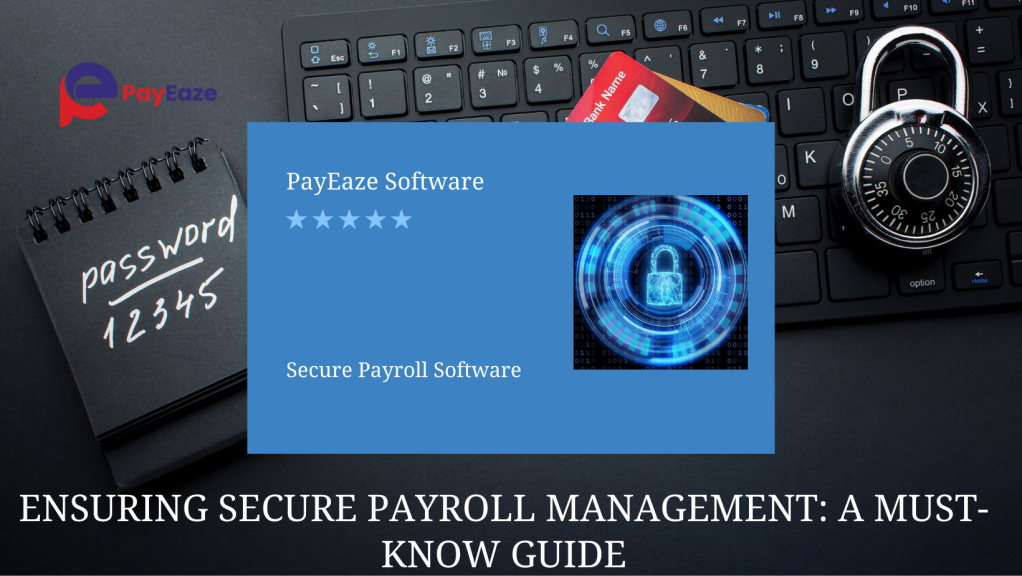 The Importance of Security in Online Employee Payroll Management Software!